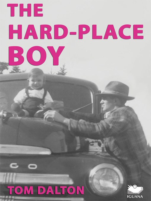 Title details for The Hard-Place Boy by Tom Dalton - Available